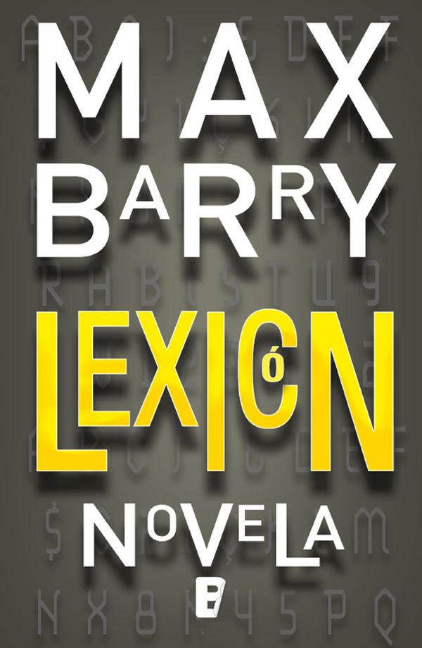 Cover Art for 9788490196755, Lexicón by Daniel Hernández Chambers, Max Barry