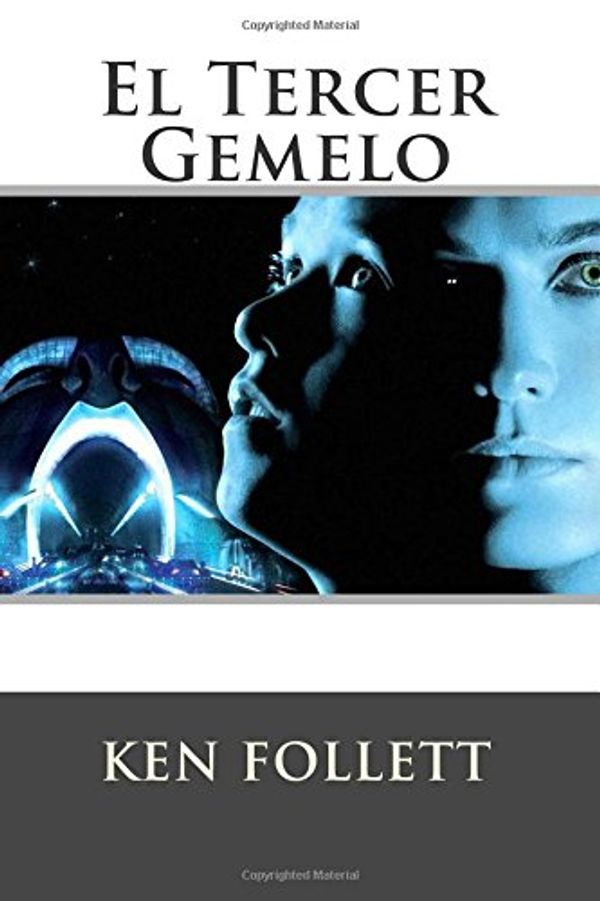 Cover Art for 9781514246306, El Tercer Gemelo: Ken Follett (Spanish Edition) by Ken Follett