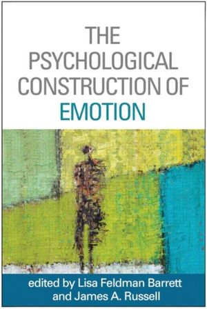 Cover Art for 9781462516971, The Psychological Construction of Emotion by Lisa Feldman Barrett