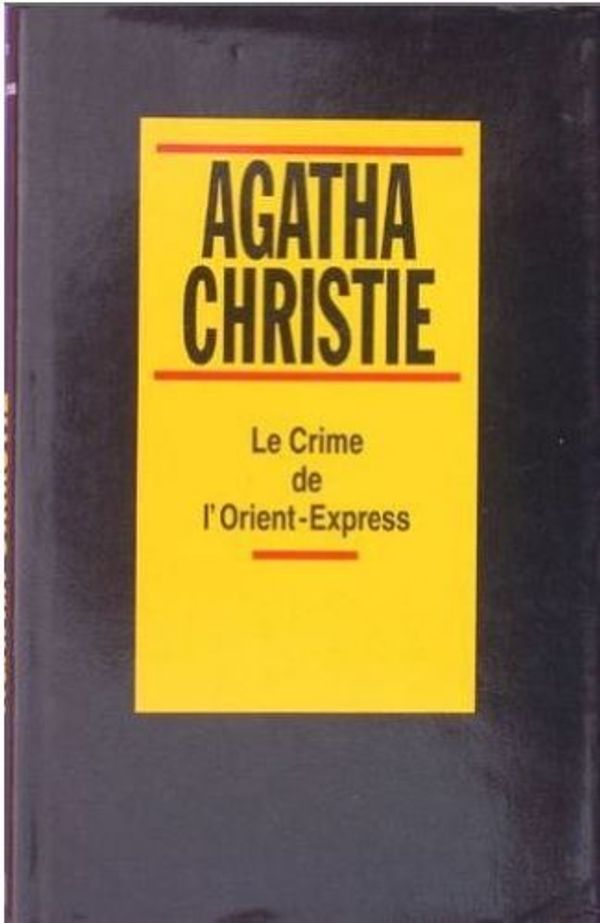 Cover Art for 9782702803394, Le crime de l'Orient-Express by Troyat, Henri
