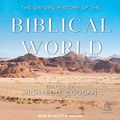 Cover Art for B0C211DH23, The Oxford History of the Biblical World by Michael Coogan