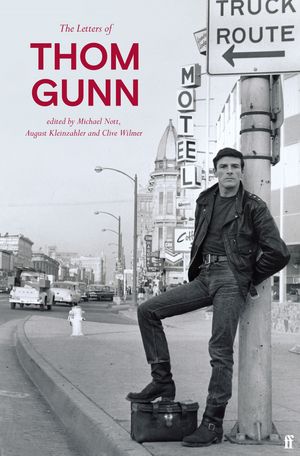 Cover Art for 9780571362554, The Letters of Thom Gunn by Thom Gunn