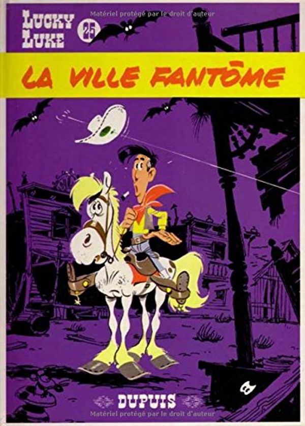 Cover Art for 9782800114651, Lucky Luke: La Ville Fantome by Goscinny, RenÃ