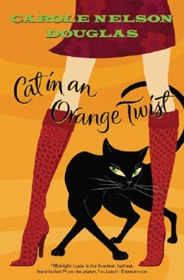 Cover Art for 9780765306814, Cat in an Orange Twist by Carole Nelson Douglas