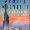 Cover Art for 9780330467209, Perdido Street Station by Miéville, China