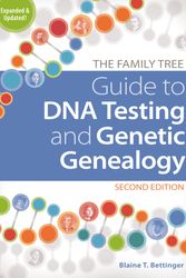 Cover Art for 9781440300578, The Family Tree Guide to DNA Testing and Genetic Genealogy by Blaine T. Bettinger