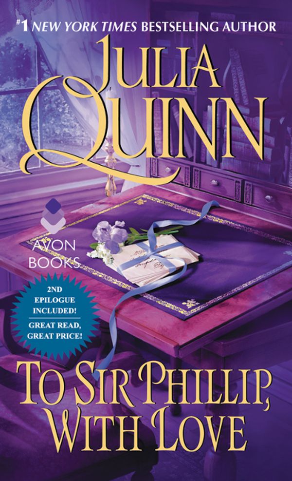 Cover Art for 9780062353733, To Sir Phillip, With Love by Julia Quinn
