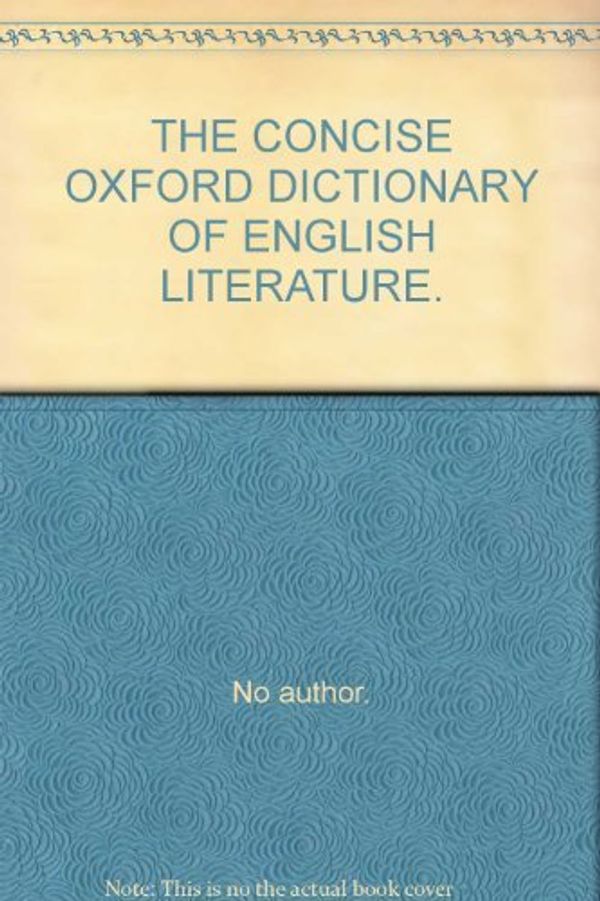Cover Art for 9780198661085, The Concise Oxford Dictionary of English Literature by Sir Paul Harvey