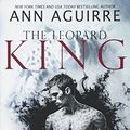 Cover Art for 9781537711904, The Leopard King by Ann Aguirre