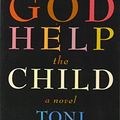 Cover Art for 9781101971949, God Help the Child by Toni Morrison