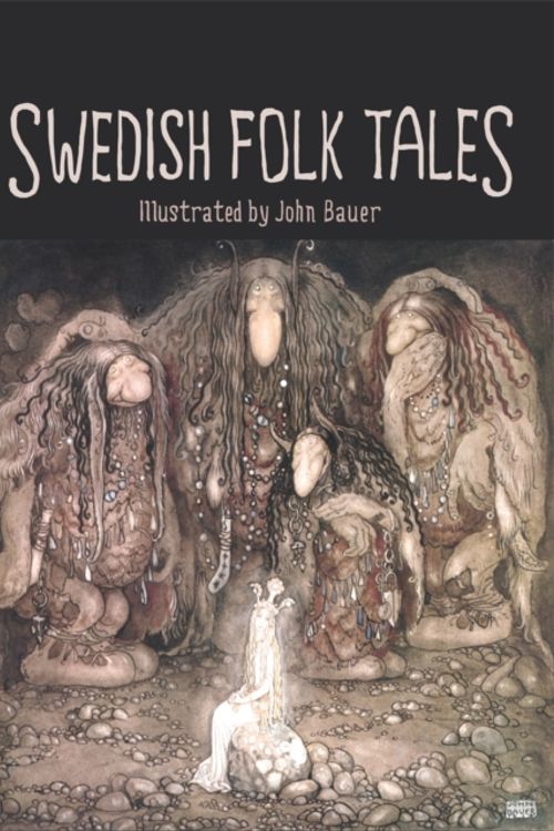 Cover Art for 9780863154577, Swedish Folk Tales by John Bauer