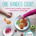 Cover Art for 9780670079018, One Handed Cooks by Allie Gaunt, Jessica Beaton