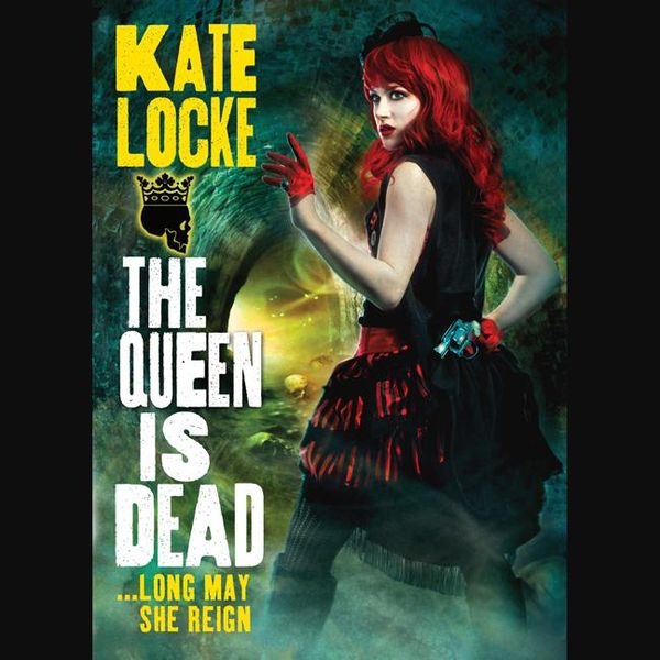 Cover Art for 9781619693333, The Queen Is Dead by Kate Locke