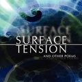 Cover Art for 9780595503247, Surface Tension and Other Poems by Murray, David J.