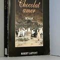 Cover Art for 9782221069660, Chocolat Amer by Laura Esquivel