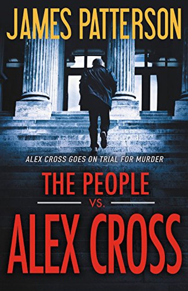 Cover Art for 9781478998464, The People Vs Alex Cross by James Patterson