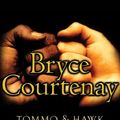 Cover Art for 9781743190395, Tommo & Hawk by Bryce Courtenay