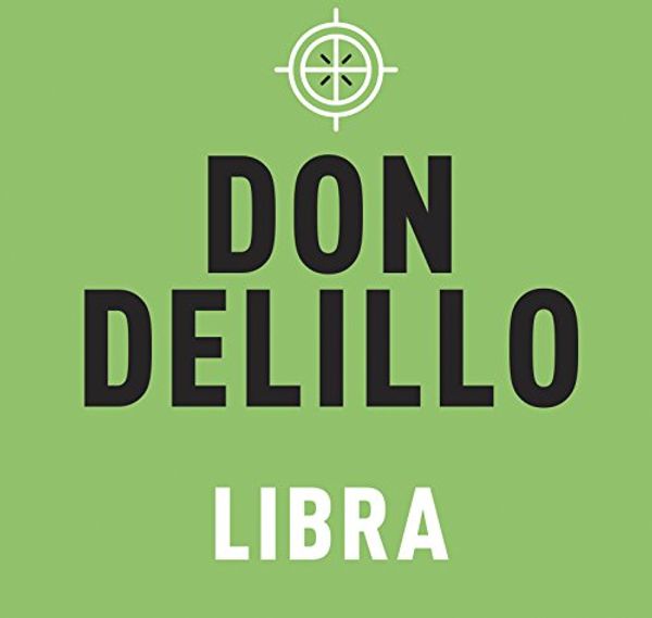 Cover Art for 9781509872015, Libra by Don DeLillo