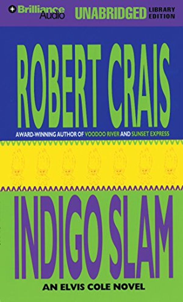 Cover Art for 9781423314097, Indigo Slam by Robert Crais