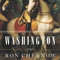 Cover Art for 8601410329082, Washington: A Life by Ron Chernow