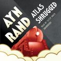Cover Art for B001MXQ7AQ, Atlas Shrugged by Ayn Rand