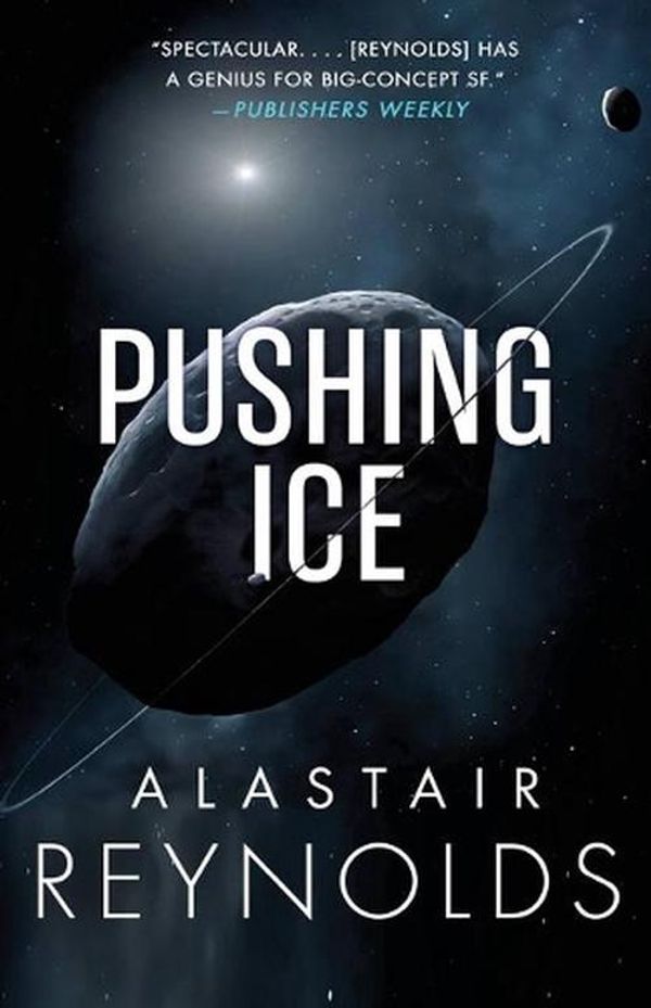 Cover Art for 9780316462716, Pushing Ice by Alastair Reynolds