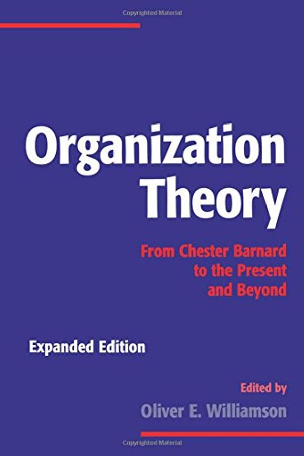Cover Art for 9780195098303, Organization Theory: From Chester Barnard to the Present and Beyond by Oliver E. Williamson