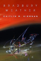Cover Art for 9781645241508, Bradbury Weather by Kiernan, Caitlín R