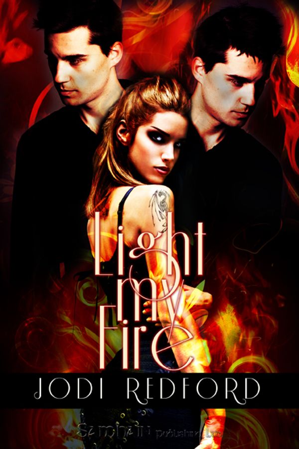 Cover Art for 9781609280673, Light My Fire by Jodi Redford