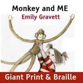 Cover Art for 9781909225053, Monkey and Me by Emily Gravett