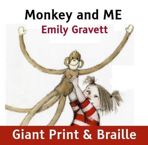 Cover Art for 9781909225053, Monkey and Me by Emily Gravett