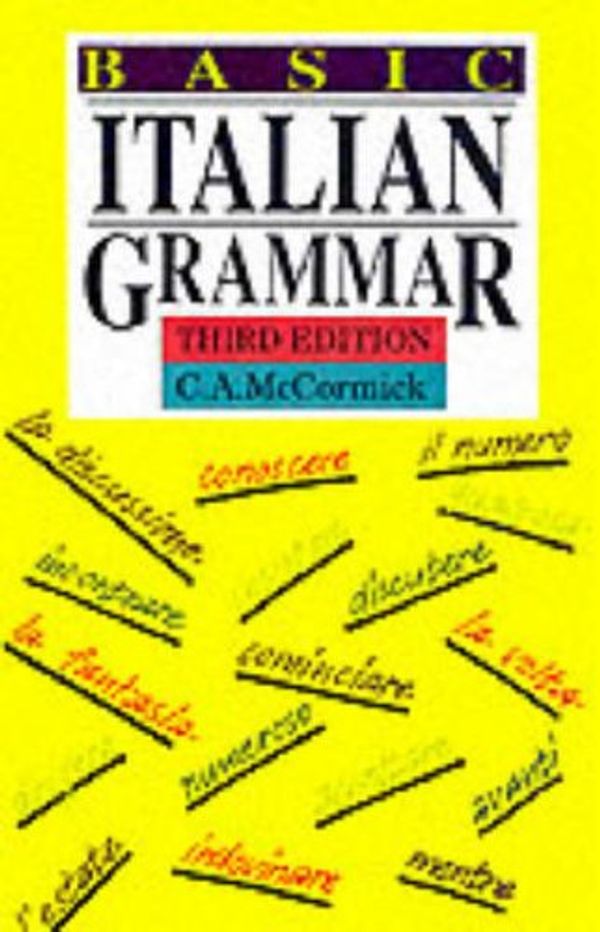 Cover Art for 9780174392040, Basic Italian Grammar by C A. McCormick