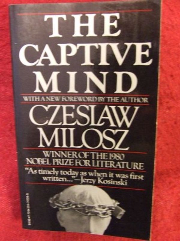 Cover Art for 9780394747248, The Captive Mind by Czeslaw Milosz