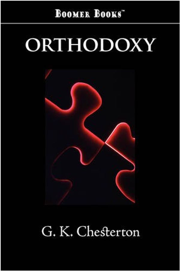 Cover Art for 9781600969805, Orthodoxy by Gilbert K. Chesterton