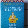 Cover Art for 9780060152055, Chinese Bell Murders by Robert Van Gulik