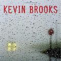 Cover Art for 9780439577427, Kissing the Rain by Kevin Brooks