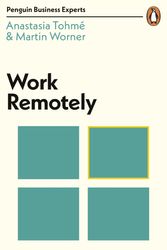 Cover Art for 9780241482117, Work Remotely by Anastasia Tohme, Martin Worner