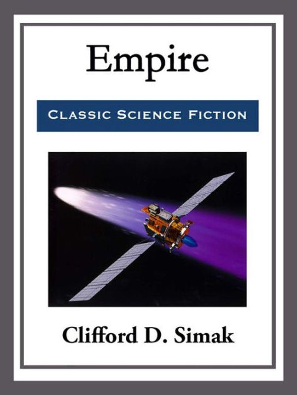 Cover Art for 9788832536683, Empire by Clifford D. Simak