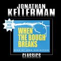 Cover Art for 9780739321225, When the Bough Breaks by Jonathan Kellerman