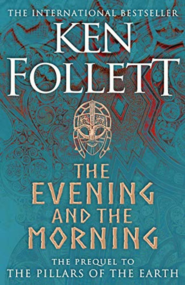 Cover Art for 9781529040807, The Evening and the Morning by Ken Follett