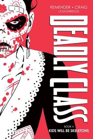 Cover Art for 9781534326057, Deadly Class Deluxe Edition, Book 4 by Rick Remender