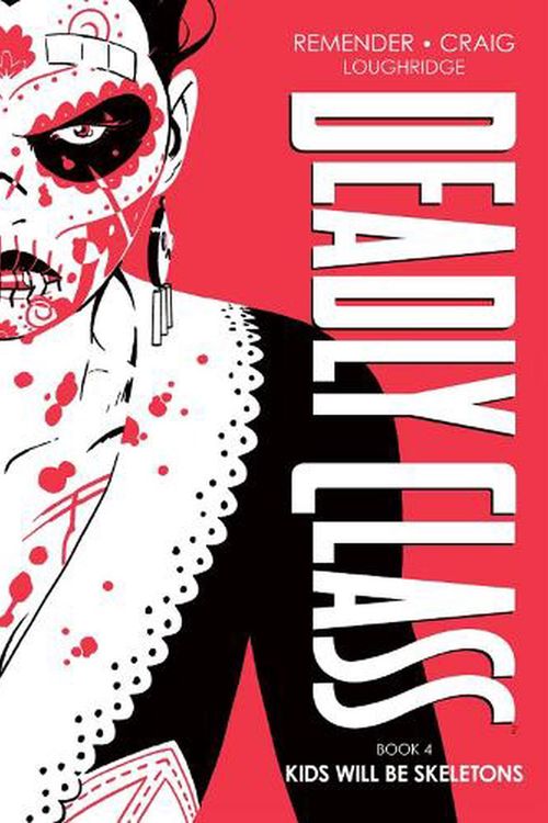 Cover Art for 9781534326057, Deadly Class Deluxe Edition, Book 4 by Rick Remender