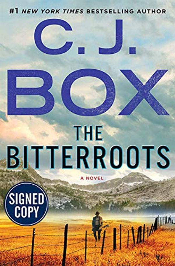 Cover Art for 9781250245038, *Autographed Signed Copy* The Bitterroots by C. J. Box Hardcover by C. J. Box