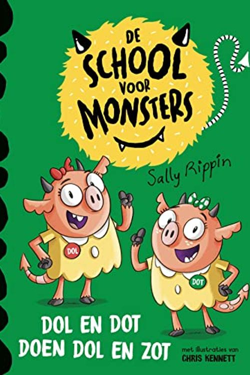 Cover Art for 9789464290264, Dol en Dot doen dol en zot (De School voor Monsters) by Sally Rippin