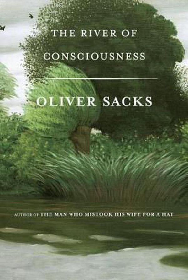 Cover Art for 9780385352567, The River of Consciousness by Oliver Sacks