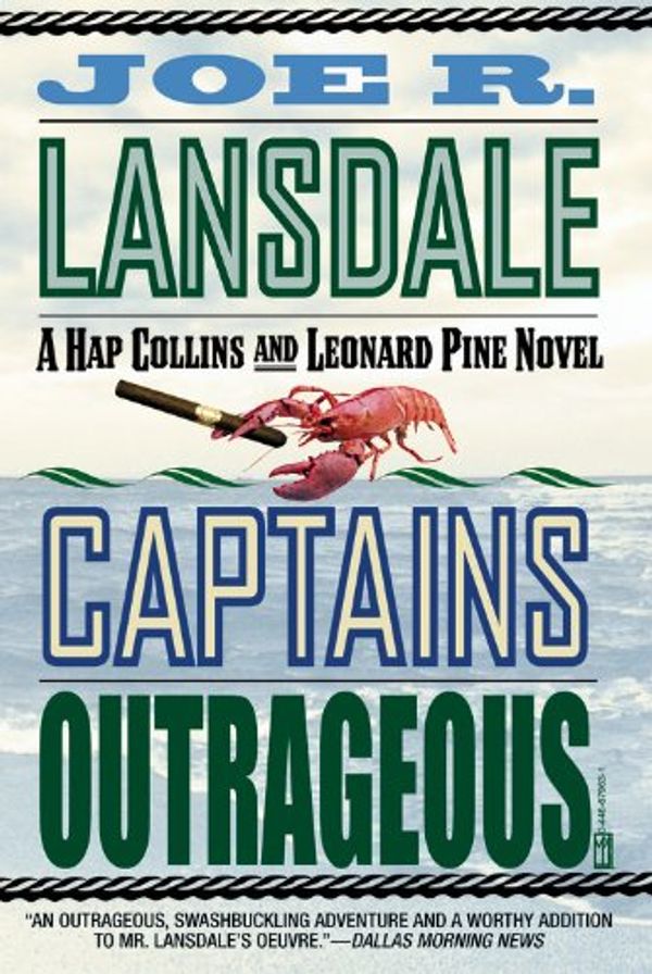 Cover Art for 9780446679633, Captains Outrageous by Lansdale, Joe R. by Joe R. Lansdale