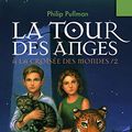 Cover Art for 9782070612437, La Tour Des Anges by Philip Pullman