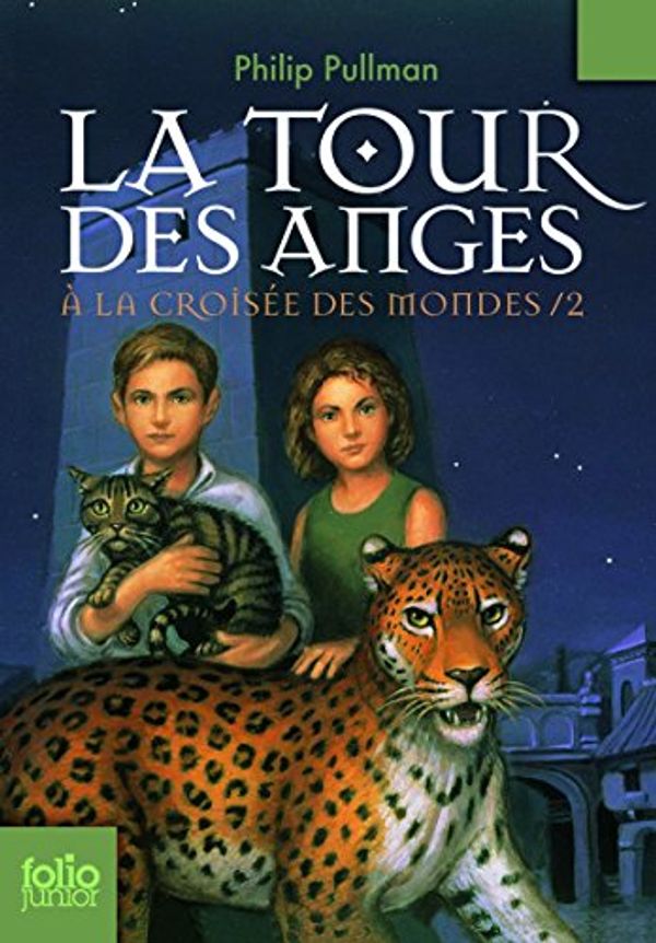 Cover Art for 9782070612437, La Tour Des Anges by Philip Pullman