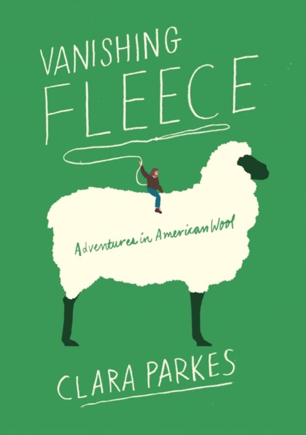 Cover Art for 9781419735318, Vanishing Fleece: Adventures in American Wool by Clara Parkes