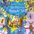 Cover Art for 9781444959895, The Magic Faraway Tree: Folk of the Faraway Tree Deluxe Edition: Book 3 by Enid Blyton